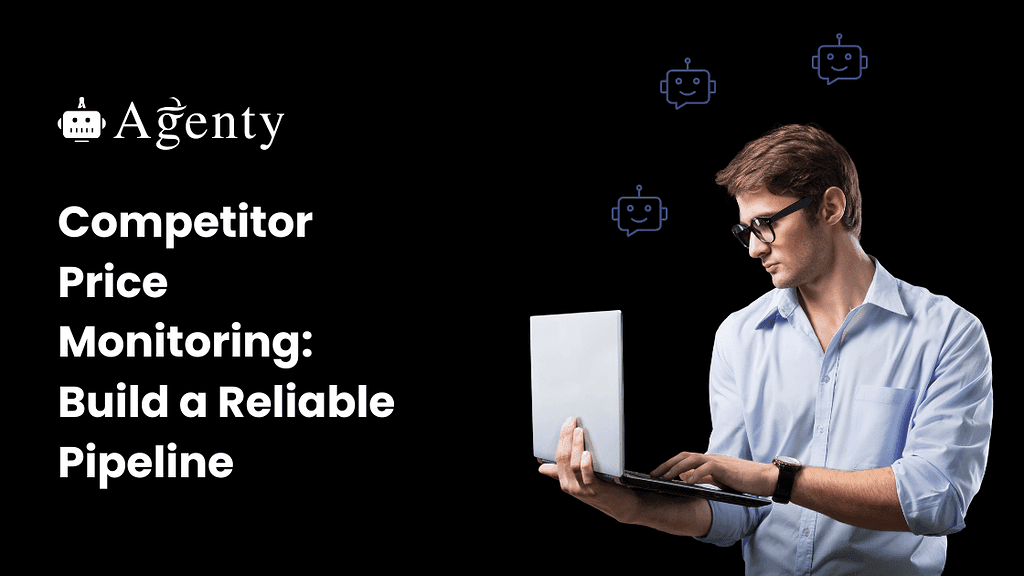 Competitor Price Monitoring: Build a Reliable Pipeline